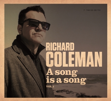 Richard Coleman | A SONG IS A SONG VOL.1
