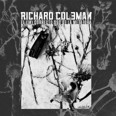 Richard Coleman | El (in)correcto Uso de la Metáfora